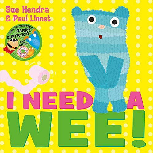 I Need a Wee!: A laugh-out-loud picture book from the creators of Supertato! von Simon & Schuster